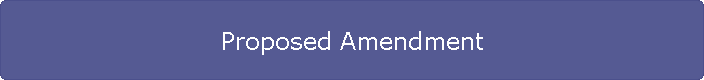 Proposed Amendment